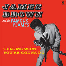 JAMES BROWN - TELL ME WHAT YOU´RE GONNA DO